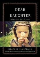 Couverture du livre « Dear Daughter » de Armstrong Heather aux éditions Gallery Books