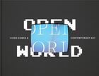 Couverture du livre « Open world : video games and contemporary art » de Bembnister Theresa aux éditions Dap Artbook