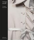 Couverture du livre « Vintage details: a fashion sourcebook » de Mayer Jeffrey/Szkutn aux éditions Laurence King