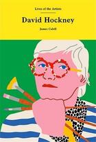 Couverture du livre « David Hockney » de James Cahill aux éditions Laurence King