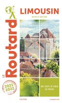 Couverture du livre « Guide du Routard : Limousin (Nouvelle-Aquitaine) (édition 2021/2022) » de Collectif Hachette aux éditions Hachette Tourisme