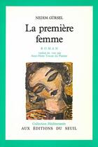 Couverture du livre « La premiere femme » de Nedim Gursel aux éditions Seuil