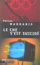 Couverture du livre « Che s'est suicide (le) » de Petros Markaris aux éditions Seuil