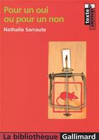 Couverture du livre « Pour un oui ou pour un non » de Nathalie Sarraute aux éditions Gallimard