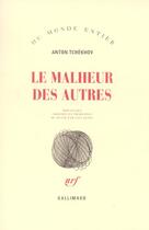 Couverture du livre « Le malheur des autres » de Anton Tchekhov aux éditions Gallimard