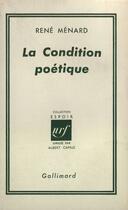 Couverture du livre « Condition Poetique » de Menard R aux éditions Gallimard