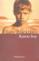 Couverture du livre « Karoo boy » de Troy Blacklaws aux éditions Flammarion