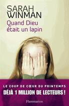 Couverture du livre « Quand dieu était un lapin » de Sarah Winman aux éditions Flammarion