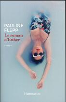 Couverture du livre « Le roman d'Esther » de Pauline Flepp aux éditions Flammarion