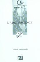 Couverture du livre « L'adolescence qsj 102 » de Michele Emmanuelli aux éditions Que Sais-je ?
