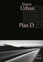 Couverture du livre « Plan D » de Simon Urban aux éditions Stock