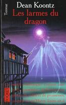 Couverture du livre « Les Larmes Du Dragon » de Dean R. Koontz aux éditions Pocket