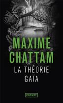 Couverture du livre « La théorie gaïa » de Maxime Chattam aux éditions Pocket
