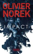 Couverture du livre « Impact » de Olivier Norek aux éditions Pocket