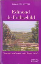 Couverture du livre « Edmond de rothschild - l'homme qui racheta la terre sainte » de Elizabeth Antebi aux éditions Rocher