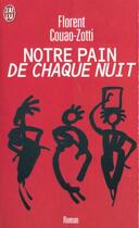 Couverture du livre « Notre pain de chaque nuit » de Florent Couao-Zotti aux éditions J'ai Lu