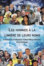 Couverture du livre « Les hommes a la lumiere de leurs noms » de Tchibinda C A. aux éditions Editions Du Net