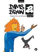 Couverture du livre « Dimsdraw2 ; Funky Dims & Dimshaolin Saison 1 » de Funky Dim aux éditions Books On Demand