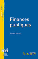 Couverture du livre « Finances publiques » de Vincent Dussart aux éditions Paradigme Cpu