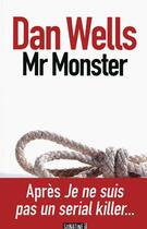 Couverture du livre « Mr monster » de Dan Wells aux éditions Sonatine