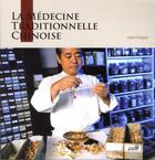 Couverture du livre « La médecine traditionnelle chinoise » de Liao Yuqun aux éditions Original Books