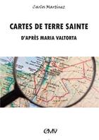 Couverture du livre « Cartes de terre sainte d'apres Maria Valtorta » de Carlos Martinez aux éditions R.a. Image