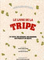 Couverture du livre « Le livre de la tripe » de Pierre-Marie Morel et Stephane Reynaud aux éditions Marabout