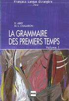 Couverture du livre « Grammaire des premiers temps (la) » de Chalaron M.-L aux éditions Pu De Grenoble