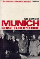 Couverture du livre « Munich crise européenne » de Yves Brancion aux éditions Table Ronde