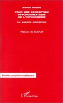 Couverture du livre « POUR UNE CONCEPTION PSYCHOSOMATIQUE DE L'HYPOCONDRIE » de Martine Derzelle aux éditions L'harmattan