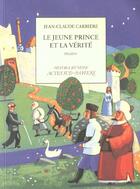 Couverture du livre « Le jeune prince et la verite » de Jean-Claude Carriere aux éditions Actes Sud
