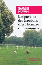 Couverture du livre « L'expression des émotions chez l'homme et les animaux » de Charles Darwin aux éditions Rivages