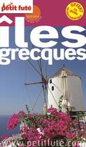 Couverture du livre « GUIDE PETIT FUTE ; COUNTRY GUIDE ; îles grecques (édition 2013-2014) » de  aux éditions Le Petit Fute