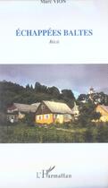 Couverture du livre « Echappées baltes : Récit » de Marc Vion aux éditions L'harmattan