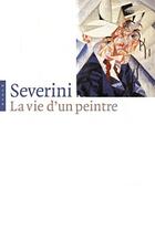 Couverture du livre « La vie d'un peintre par Gino Severini » de Gino Severini aux éditions Hazan