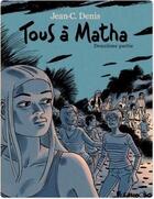 Couverture du livre « Tous à Matha t.2 » de Jean-Claude Denis aux éditions Futuropolis