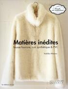 Couverture du livre « Matières inédites ; fausse fourrure, cuir synthétique, pvc » de Yoshiko Mizuno aux éditions De Saxe