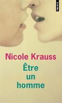 Couverture du livre « Être un homme » de Nicole Krauss aux éditions Points