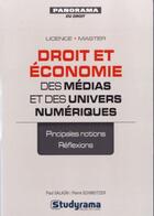Couverture du livre « Droit et économie des médias et des univers numériques » de Paul Salaün aux éditions Studyrama