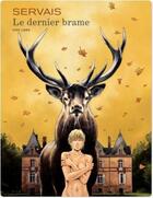 Couverture du livre « Le dernier brame Tome 1 » de Jean-Claude Servais aux éditions Dupuis