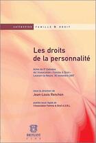 Couverture du livre « Les droits de la personnalité » de Jean-Louis Renchon aux éditions Bruylant