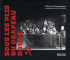 Couverture du livre « Sous les plis du drapeau rouge » de Pierre Znamensky et Guy Gallice aux éditions Rouergue