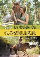 Couverture du livre « Le guide du cavalier » de Sylvie Hecquet aux éditions De Boree