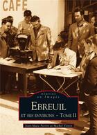Couverture du livre « Ebreuil et ses environs t.2 » de Jean-Marc Perrin aux éditions Editions Sutton