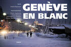 Couverture du livre « Genève en blanc » de Andre Klopmann aux éditions Slatkine