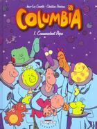 Couverture du livre « Columbia t.1 » de Christian Durieux et Jean-Luc Cornette aux éditions Delcourt