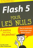 Couverture du livre « Flash 5 pour les nuls » de Gurdy Leete et Ellen Finkelstein aux éditions First Interactive