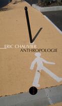 Couverture du livre « Anthropologie » de Eric Chauvier aux éditions Editions Allia