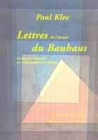 Couverture du livre « Lettres du bauhaus (1920-1931) » de Paul Klee aux éditions Farrago