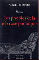 Couverture du livre « Les phobies et la nevrose phobique » de Angelo Hesnard aux éditions Bibliotheque Des Introuvables